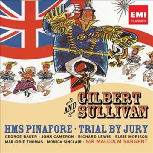 Diverse – Gilbert & Sullivan - HMS Pinaforte & Trial By Jury