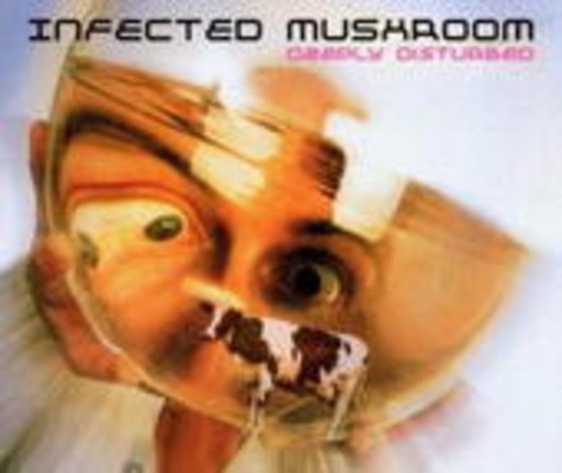 Infected Mushroom – Deeply Disturbed