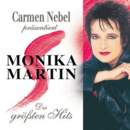 Monika Martin – Die größten Hits - Carmen Nebel präsentiert