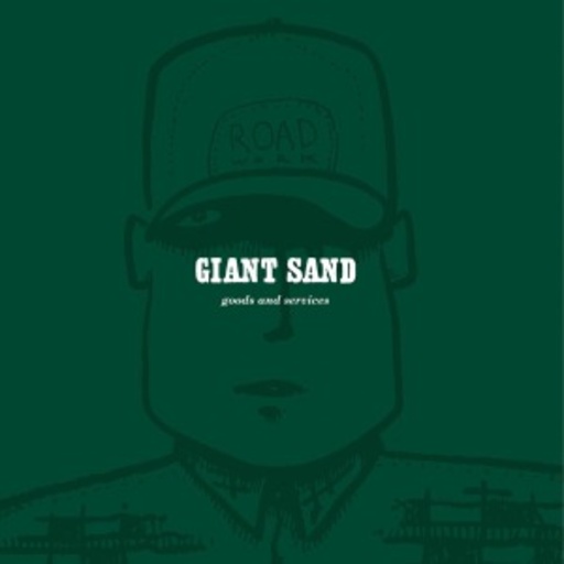 Giant Sand – Goods & Services (25th Anniversary Edition)
