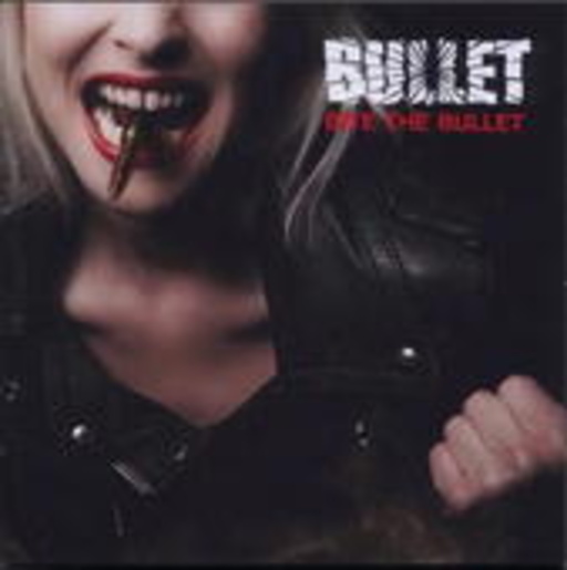 Bullet – Bite The Bullet