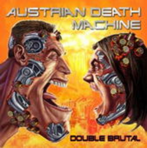 Austrian Death Machine – Double Brutal