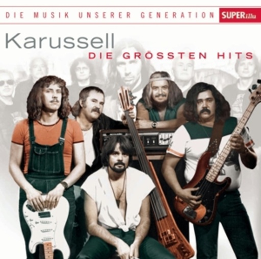 Karussell – Musik unserer Generation - Die größten Hits
