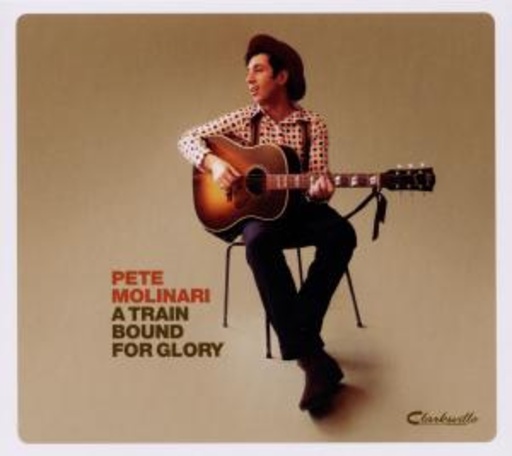 Pete Molinari – A Train Bound For Glory