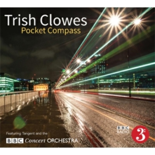 Trish Clowes – Pocket Compass