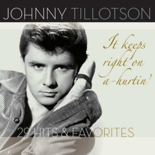 Johnny Tillotson – It Keeps Right On A-Hurtin' - 29 Hits & Favorites