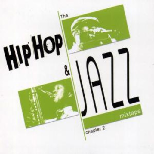Hip Hop & Jazz Mixtape Vol. 2