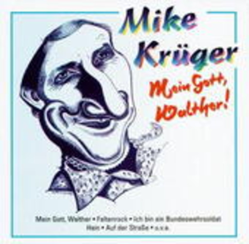 Mike Krüger – Mein Gott, Walter