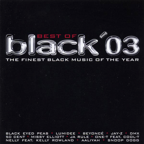 Diverse – The Best Of Black 2003 - The Finest Black Music Of The Year