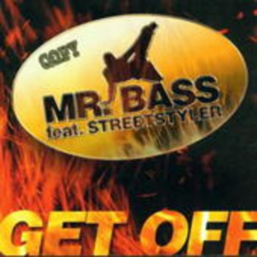 Mr. Bass feat. Streetstyler & Katrina – Get Off