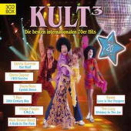 Diverse – Kult hoch drei - Die besten internationalen 70er Hits
