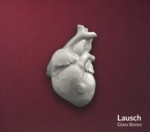 Lausch – Glass Bones