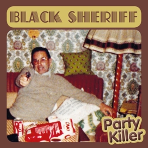 Black Sheriff – Party Killer