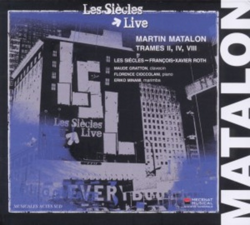 Les Siècles – Live - Matalon