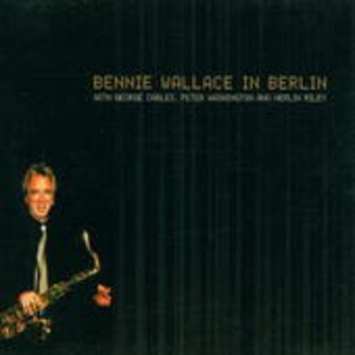 Bennie Wallace – In Berlin