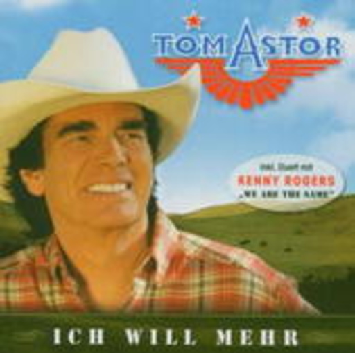 Tom Astor – Ich will mehr