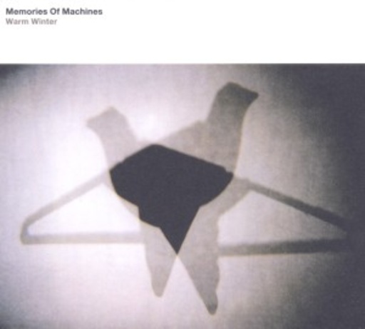 Memories Of Machines – Warm Winter