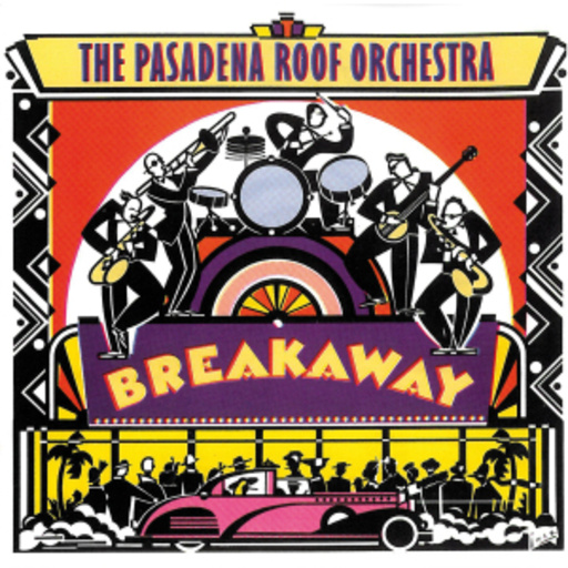 Pasadena Roof Orchestra – Breakaway