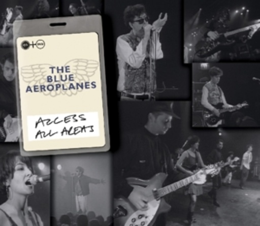 Blue Aeroplanes – Access All Areas