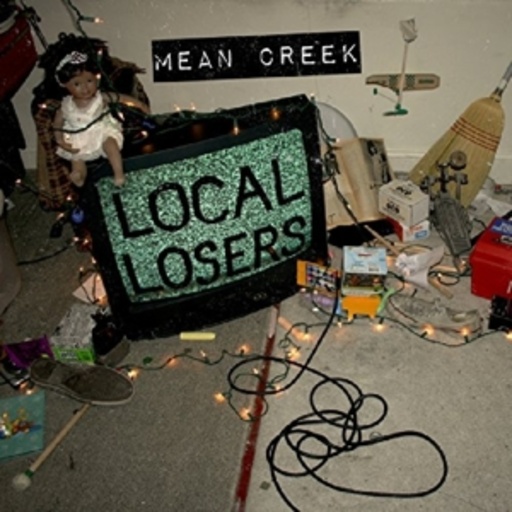 Mean Creek – Local Losers