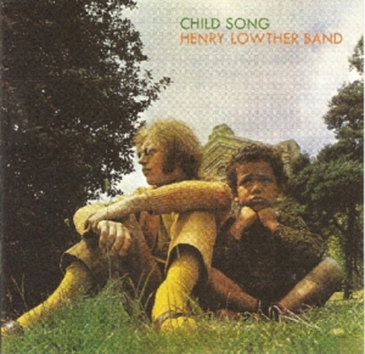 Henry Lowther Band – Child Song