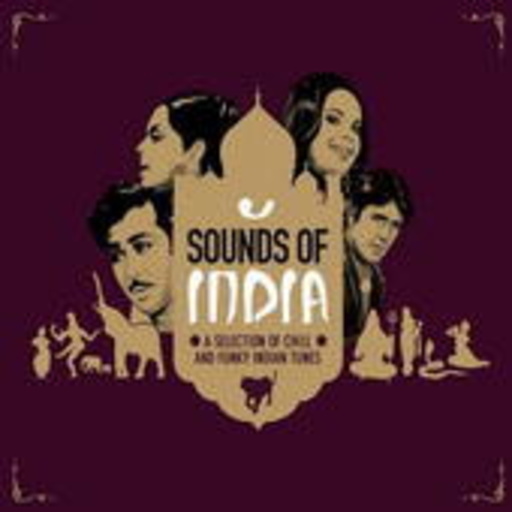 Diverse – The Sounds Of India - A Selection Of Chill And Funky Indian Tunes