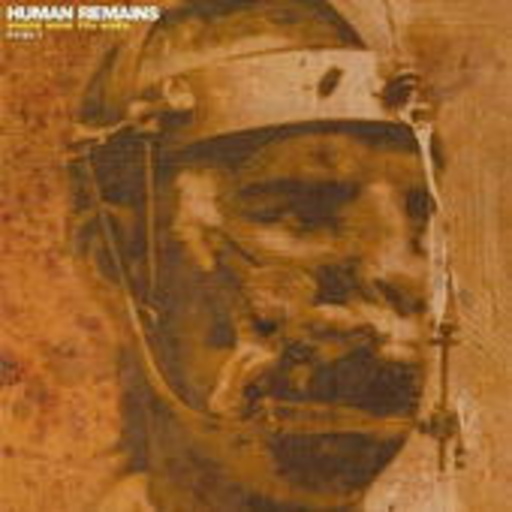 Human Remains – Where Were You When...