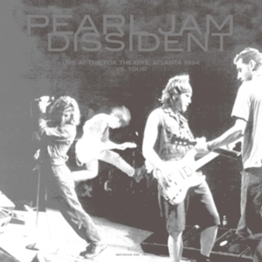 Pearl Jam – Dissident - Live At The Fox Theatre 1994