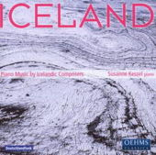 Susanne Kessel – Iceland - Piano Music By Icelandic Composers