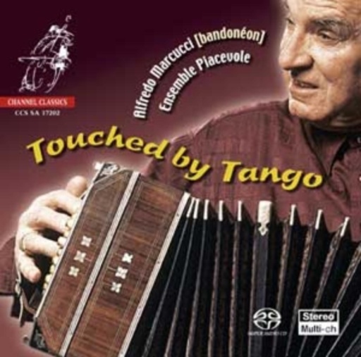 Alfredo Marcucci & Ensemble Piacevole – Touched By Tango