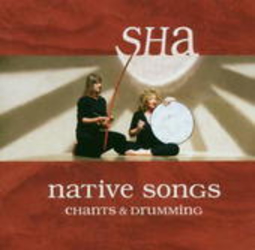 Sha – Native Songs