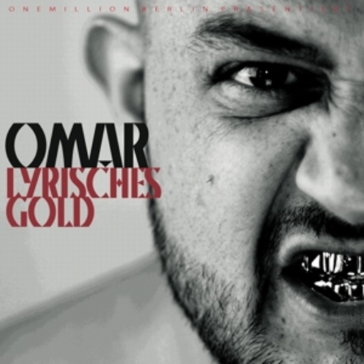 Omar – Lyrisches Gold