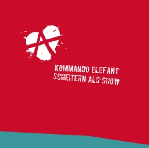 Kommando Elefant – Scheitern als Show