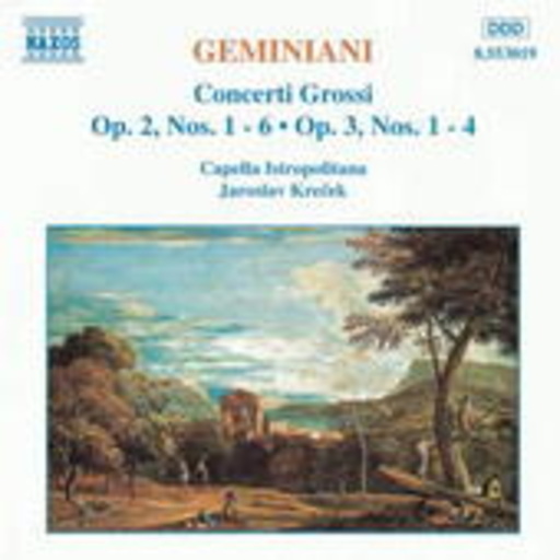 Capella Istropolitana/Jaroslav Krecek – Concerti grossi op. 2 Nr. 1-6, op. 3 Nr.1-4
