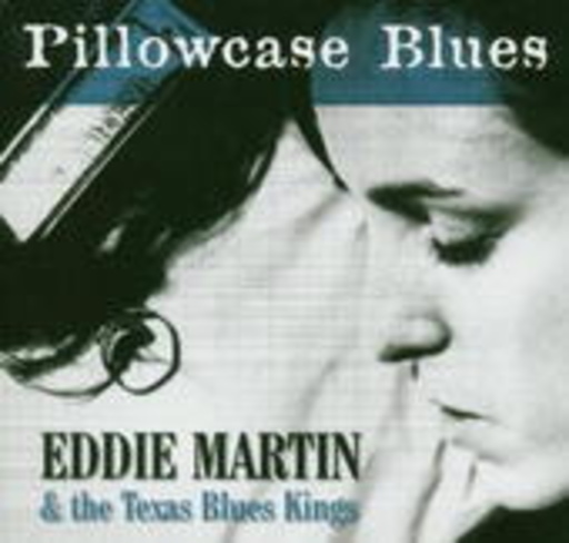 Eddie Martin – Pillowcase Blues