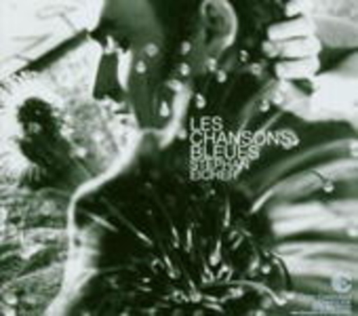 Stephan Eicher – Les Chansons Bleues