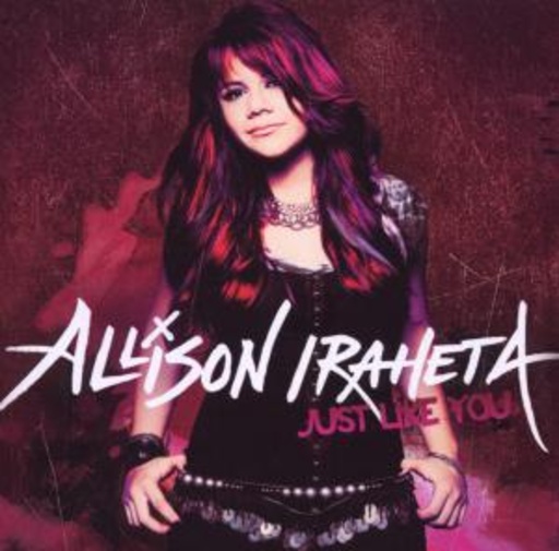 Allison Iraheta – Just Like You
