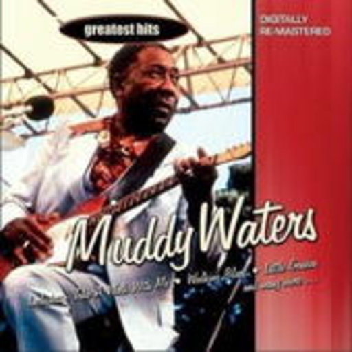 Muddy Waters – Muddy Waters Greatest Hits