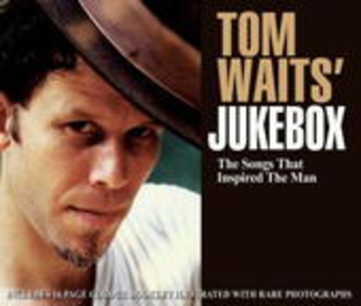 Tom Waits‘ Jukebox