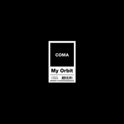 Coma – My Orbit