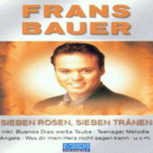 Frans Bauer – Sieben Rosen, Sieben Tränen