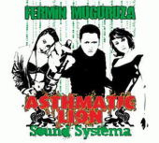 Fermin Muguruza – Asthmatic Lion Sound System