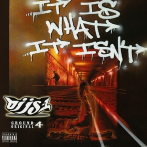 DJ JS-1 – It Is What It Isn't