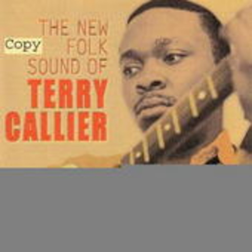 Terry Callier – The New Folk Sound Of