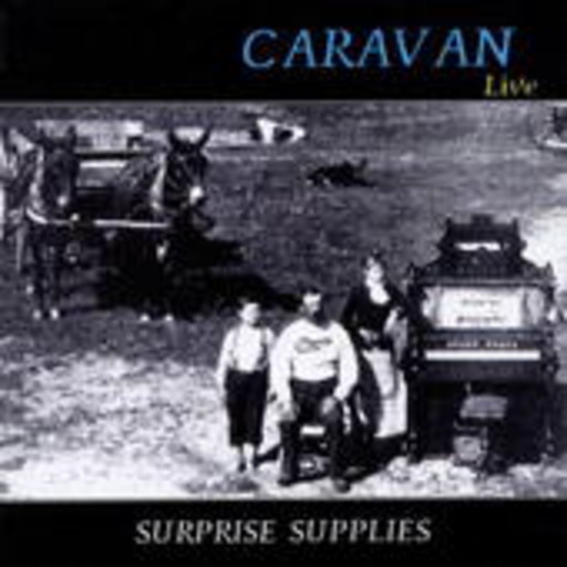 Caravan – Surprise Supplies - Live 1975