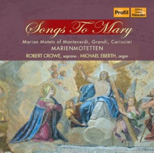 Diverse – Songs To Mary - Marienmotetten