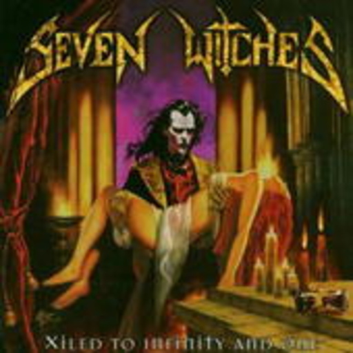 Seven Witches – Xiled To Infinity And One
