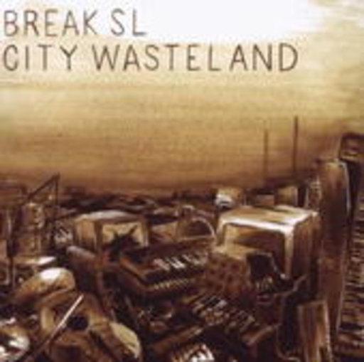 Break SL – City Wasteland