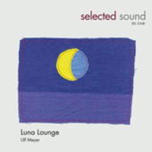 Ulf Meyer – Luna Lounge