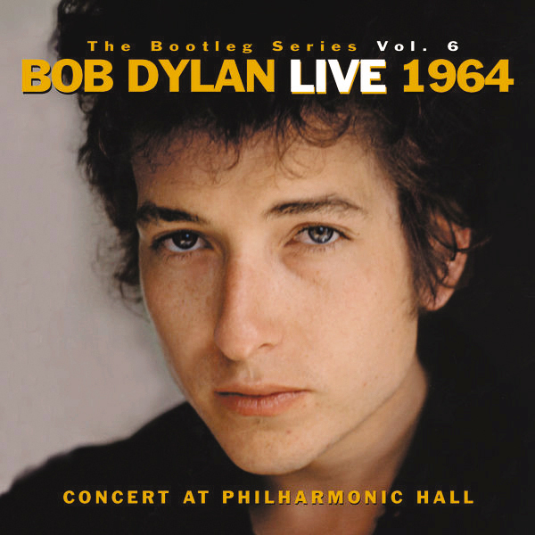 Bob Dylan – Live 1964 - Concert At Philharmonic Hall (The Bootleg Series Vol. 6)
